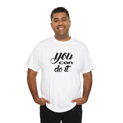 "puedes hacerlo" Camiseta de algodón pesado unisex