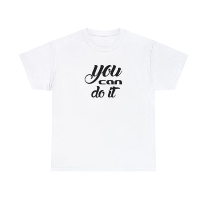 "puedes hacerlo" Camiseta de algodón pesado unisex